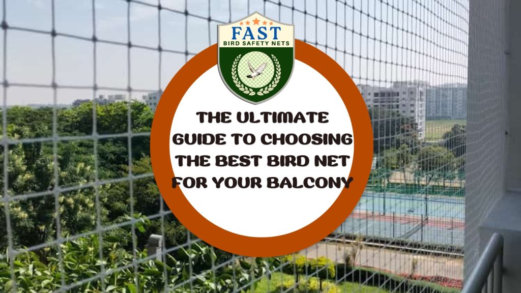 Guide to Choose Best Bird Net for Balcony