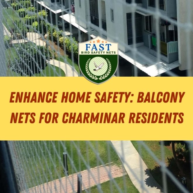Enhance Home Safety: Balcony Nets for Charminar Residents
