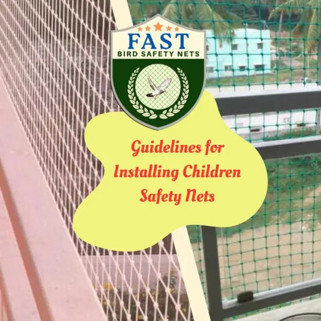 Guidelines for Installing Children Safety Nets