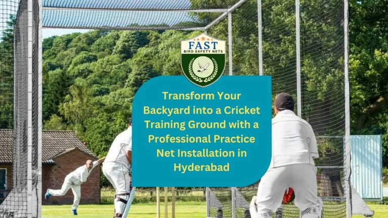 Transform Your Backyard into a Cricket Training Ground with a Professional Practice Net Installation in Hyderabad