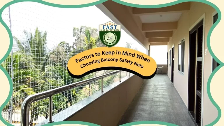 Factors to Keep in Mind When Choosing Balcony Safety Net