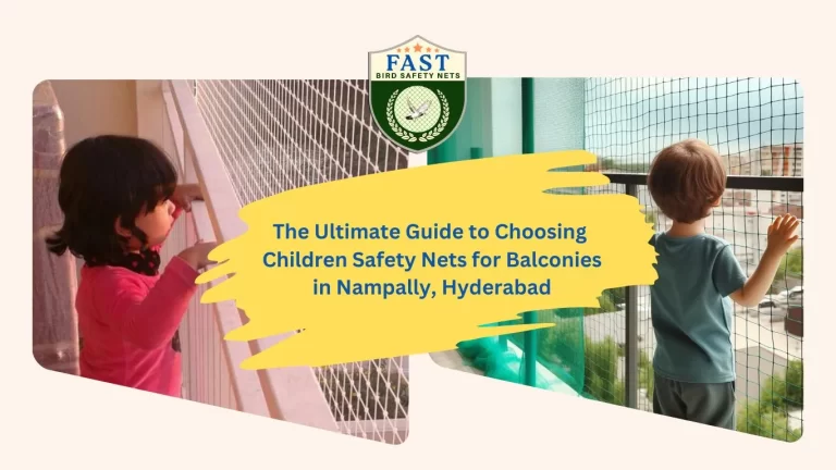 The Ultimate Guide to Choosing Safe Children Nets for Balconies in Nampally, Hyderabad