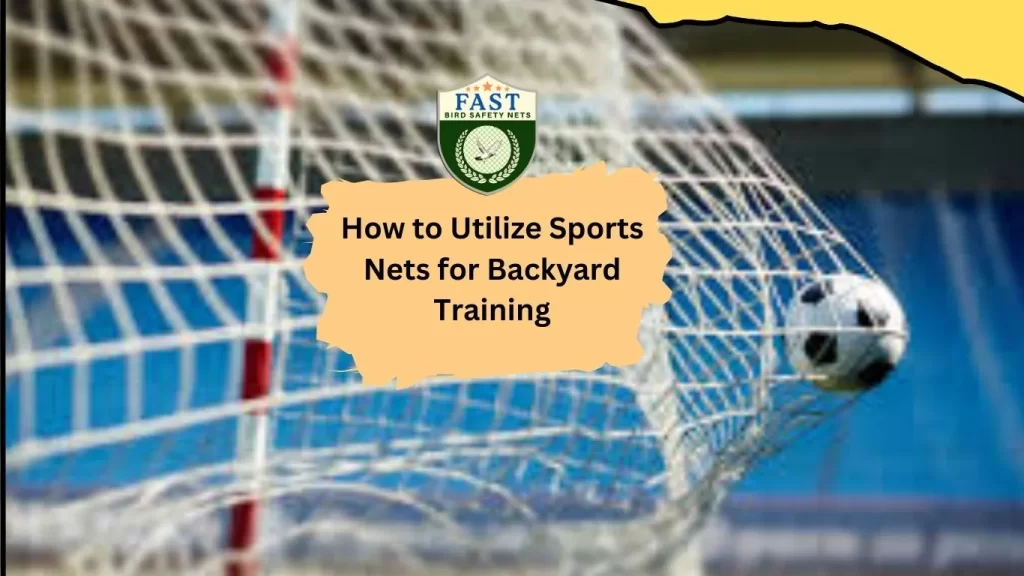 How to use sports nets for training in backyard