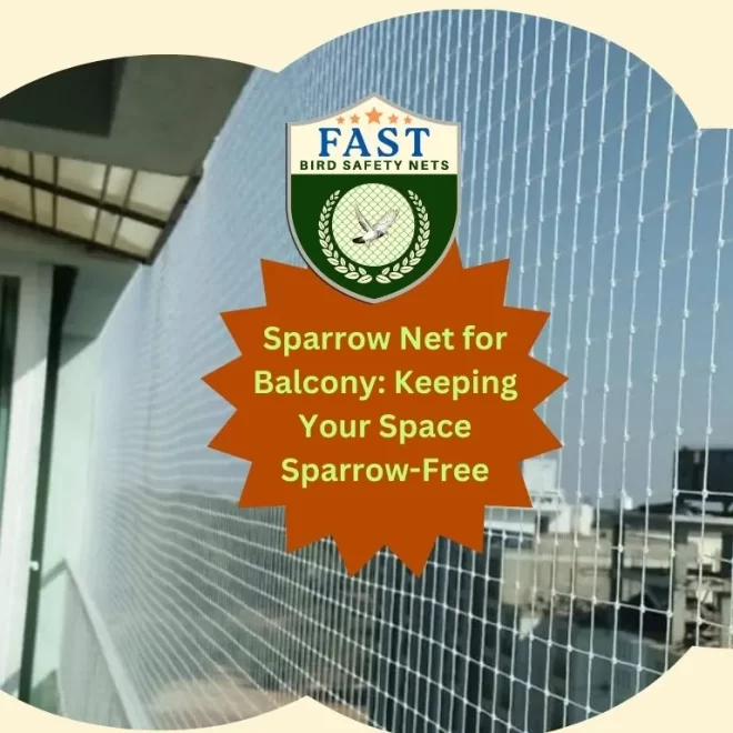 Sparrow Net for Balcony: Keeping Your Space Sparrow-Free