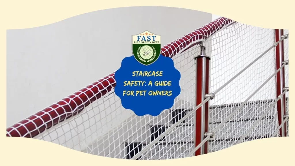 Staircase Safety Nets for Pets