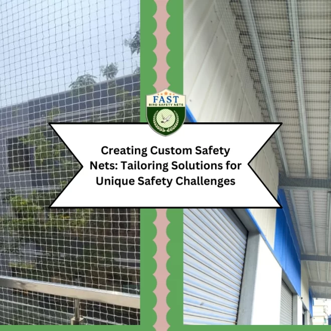Creating Custom Safety Nets: Tailoring Solutions for Unique Safety Challenges