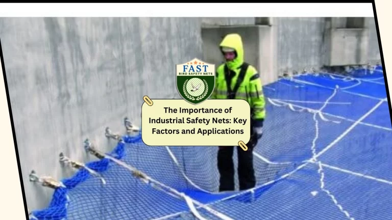 The Importance of Industrial Safety Nets: Key Factors and Applications