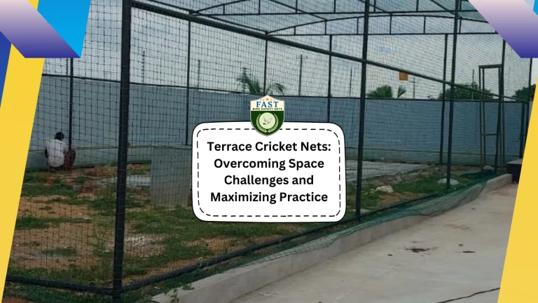 Terrace Cricket Nets: Overcoming Space Challenges and Maximizing Practice