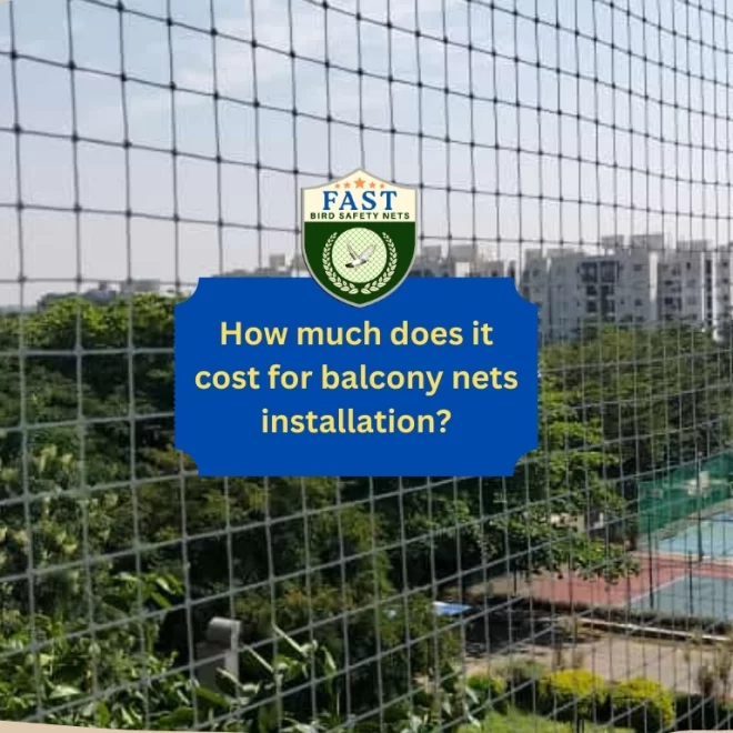 How much does it cost for balcony nets installation?