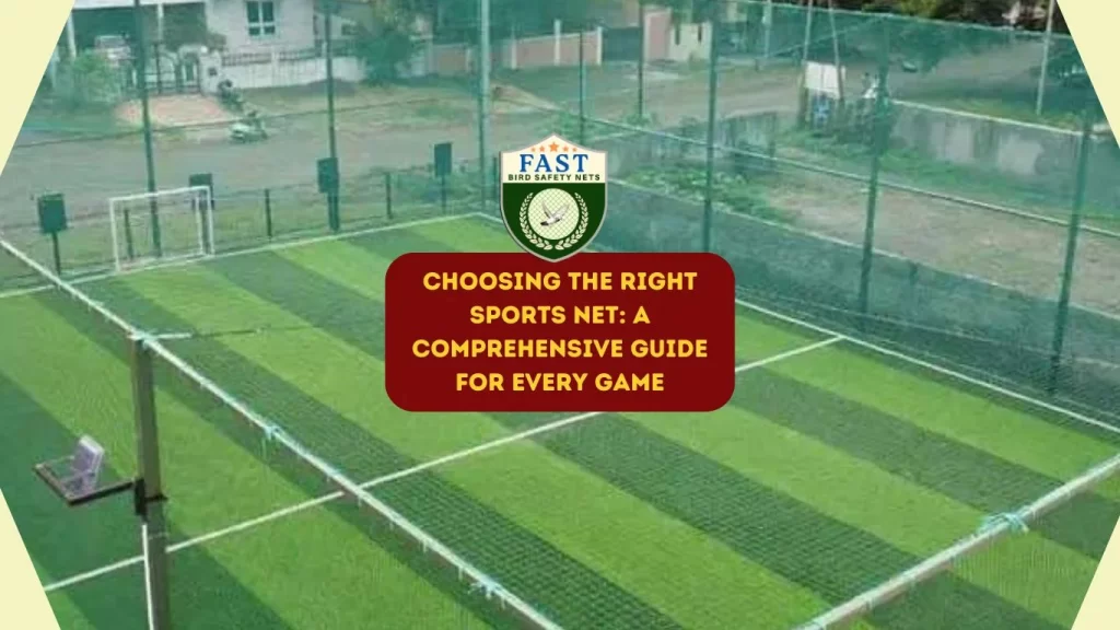 Choosing the right sports net