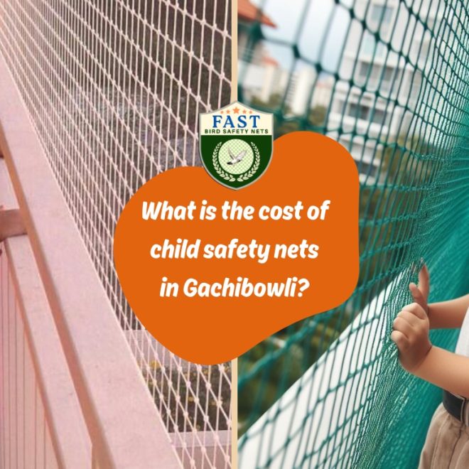 What is the cost of child safety nets installation in Gachibowli?