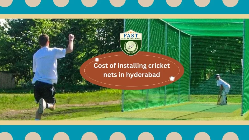 cost of installing cricket nets in Hyderabad