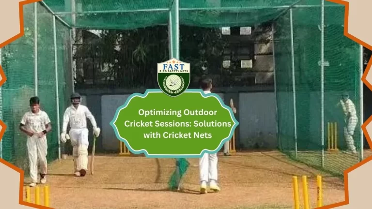 Optimizing Outdoor Cricket Sessions: Solutions with Fast Safety Cricket Net