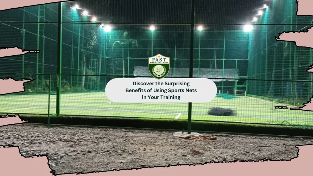 Discover the Surprising benefits of using sports nets