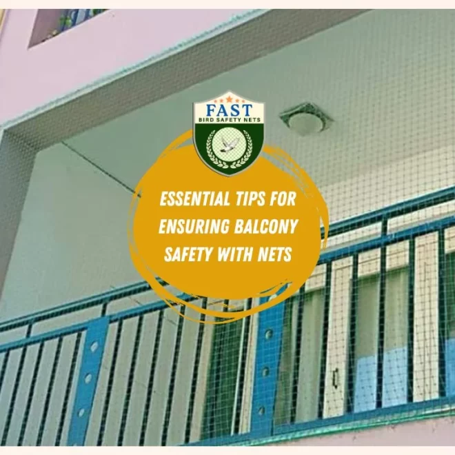 Essential Tips for Ensuring Balcony Safety with Balcony Net