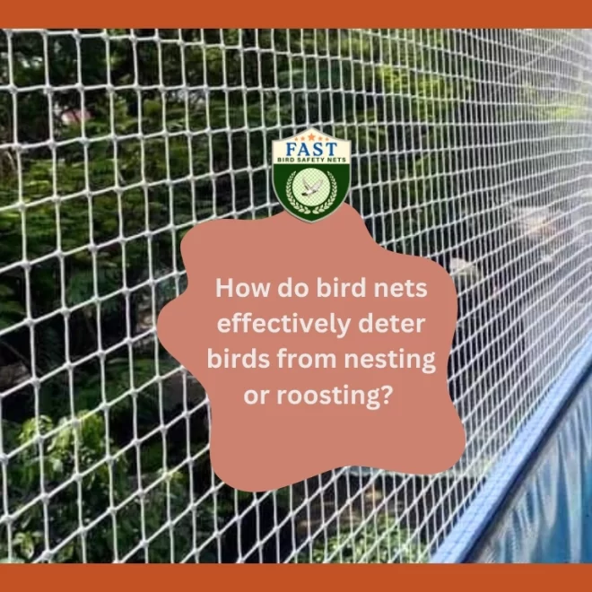 How do bird nets effectively deter birds from nesting or roosting?