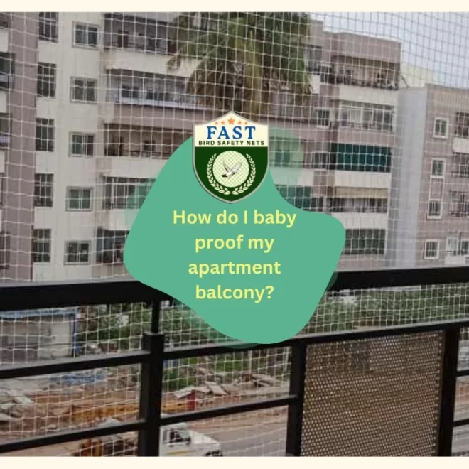 How do I baby proof my apartment balcony?