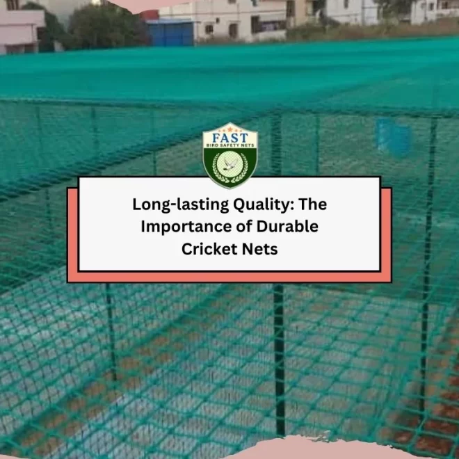 Long-lasting Quality: The Importance of Durable Cricket Nets