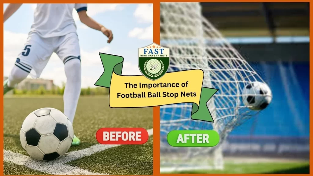 Importance of football ball stop nets