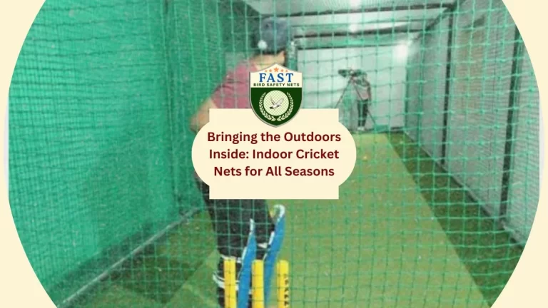 Bringing the Outdoors Inside: Indoor Cricket Net for All Seasons