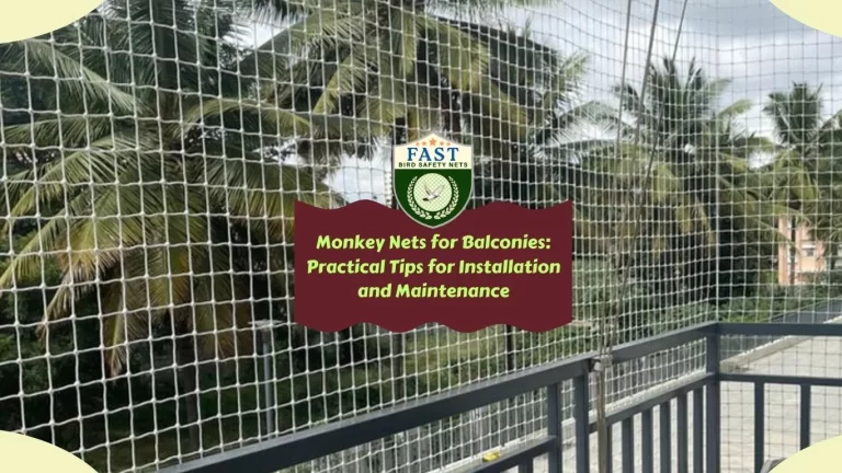 Monkey Nets for Balconies: Practical Tips for Installation and Maintenance