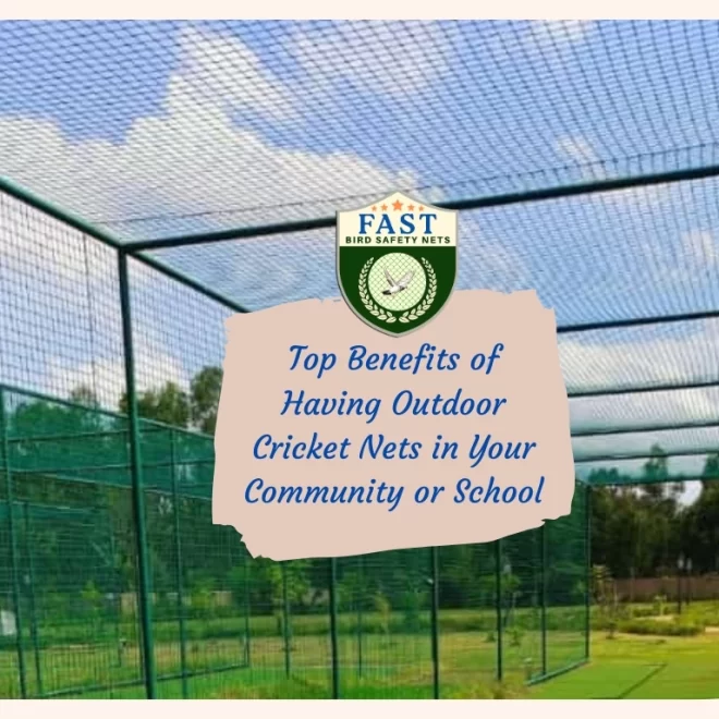 Top Benefits of Having Outdoor Cricket Nets in Your Community or School