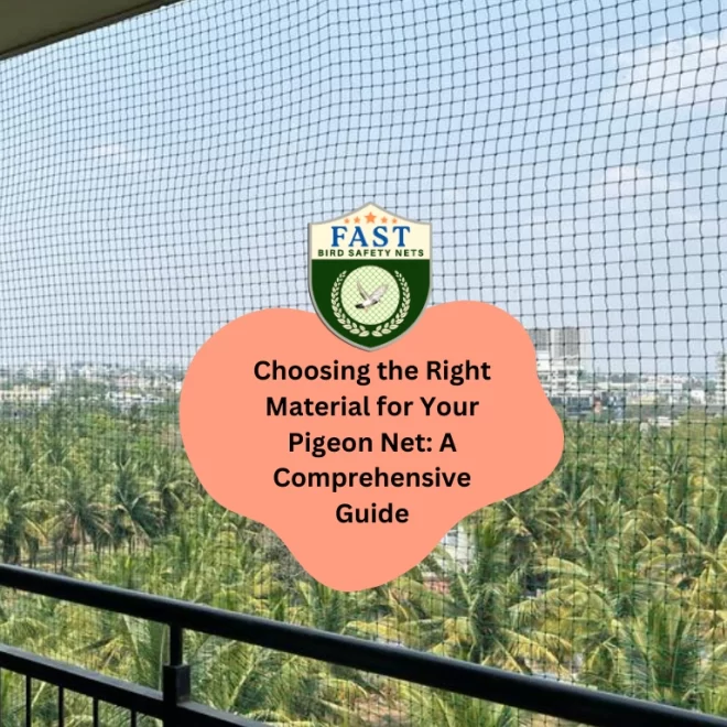 Choosing the Right Material for Your Pigeon Net: A Comprehensive Guide