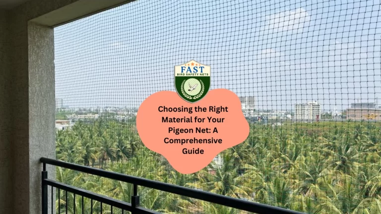 Choosing the Right Material for Your Pigeon Net: A Comprehensive Guide