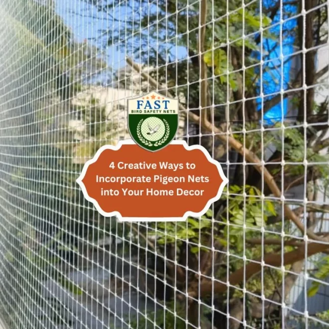 4 Creative Ways to Incorporate Pigeon Nets into Your Home Decor