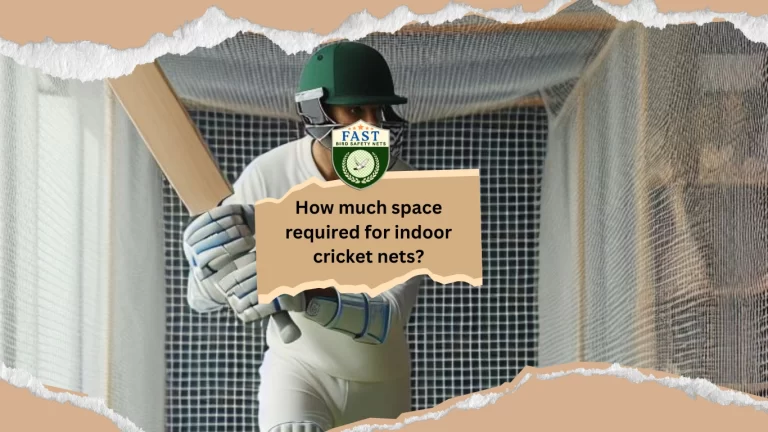How much space required for indoor cricket nets?