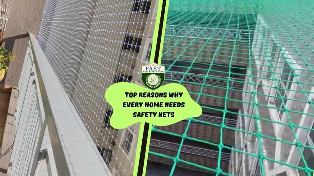 Top Reasons Why Every Home Needs Safety Nets