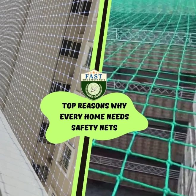 Top Reasons Why Every Home Needs Safety Nets