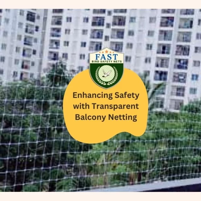 Enhancing Safety with Transparent Balcony Netting
