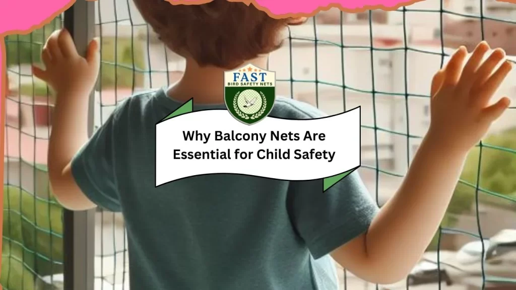 why balcony nets are essential for child safety