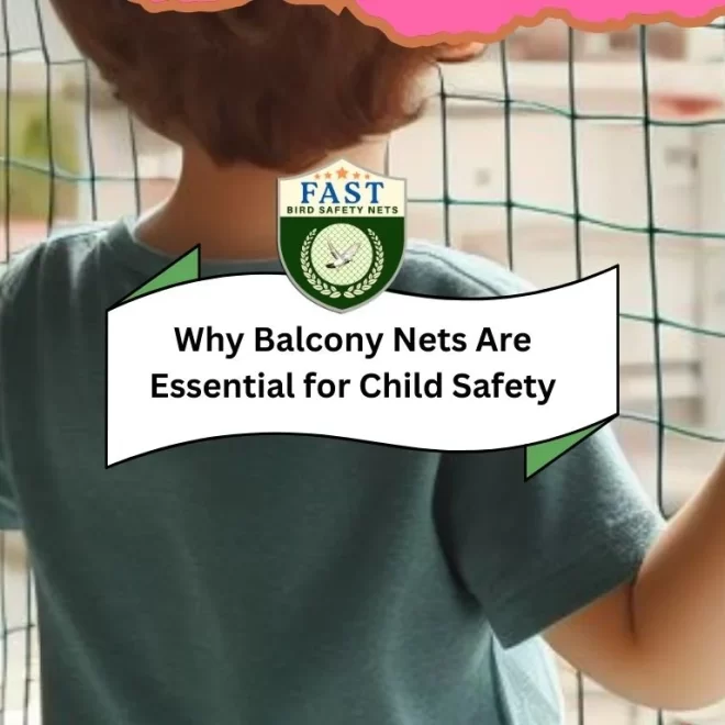 Why Balcony Net Are Essential for Child Safety