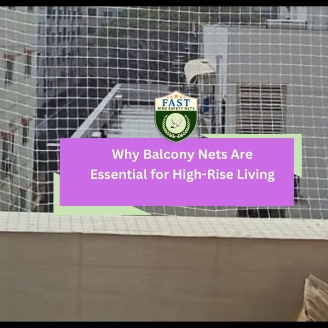 Why Balcony Nets Are Essential for High-Rise Living