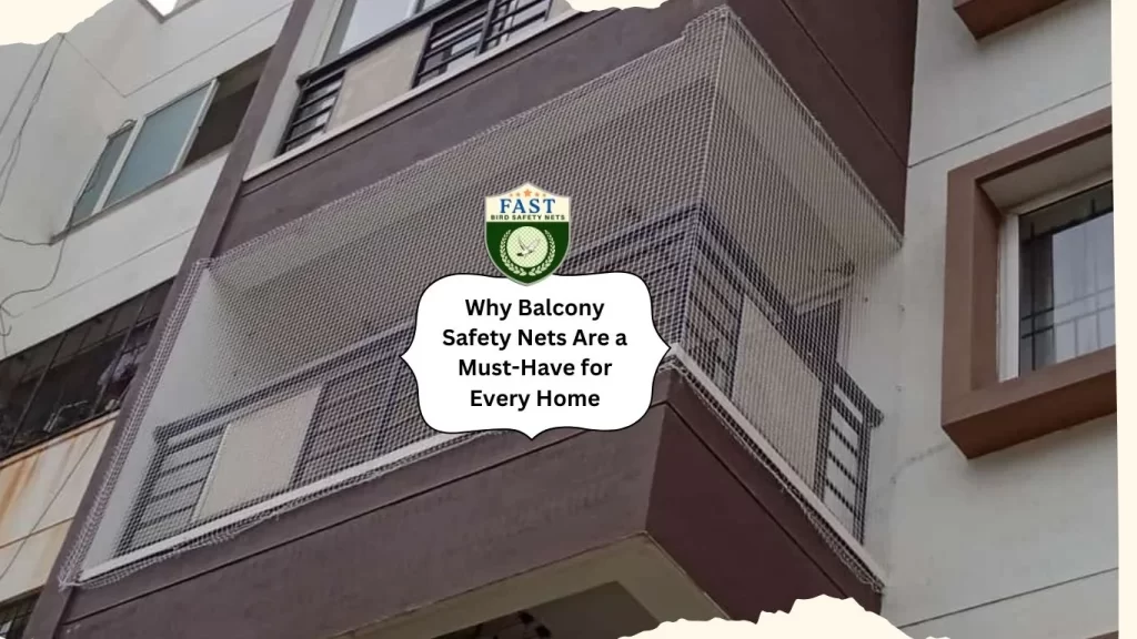 Why Balcony Safety Nets are important