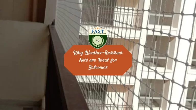 Why Weather-Resistant Nets are Ideal for Balconies