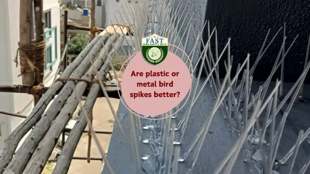 Are plastic or metal bird spikes better?