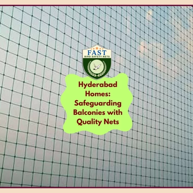 Hyderabad Homes: Safeguarding Balconies with Quality Safety Nets