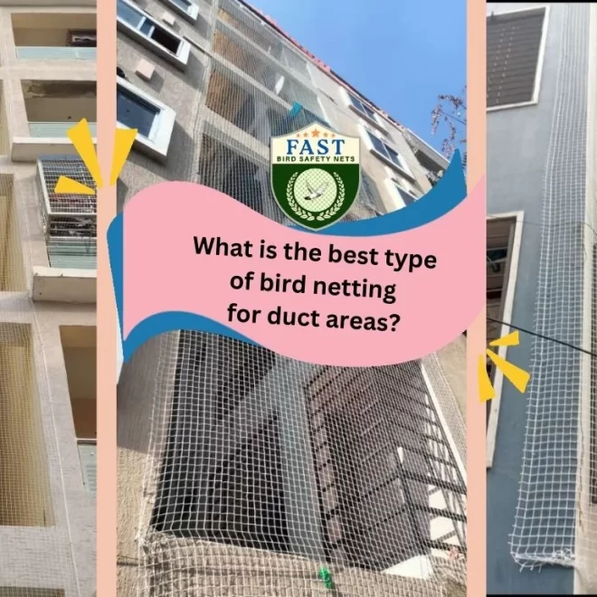 What is the best type of bird netting for duct areas?
