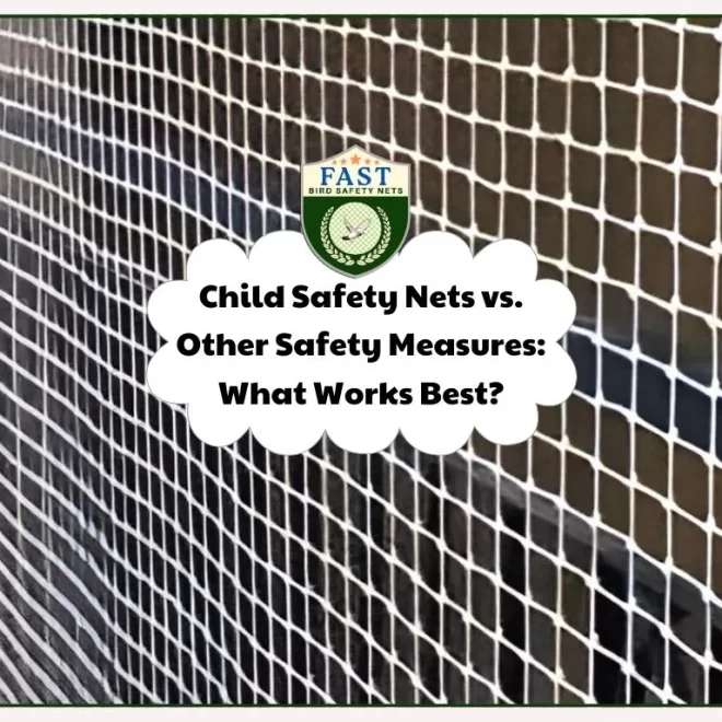 Child Safety Nets vs. Other Safety Measures: What Works Best?