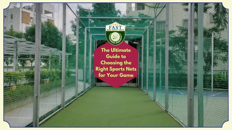 The Ultimate Guide to Choosing the Right Sports Netting for Your Game