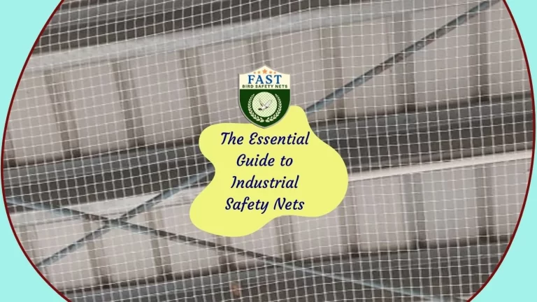The Essential Guide to Industrial Safety Nets