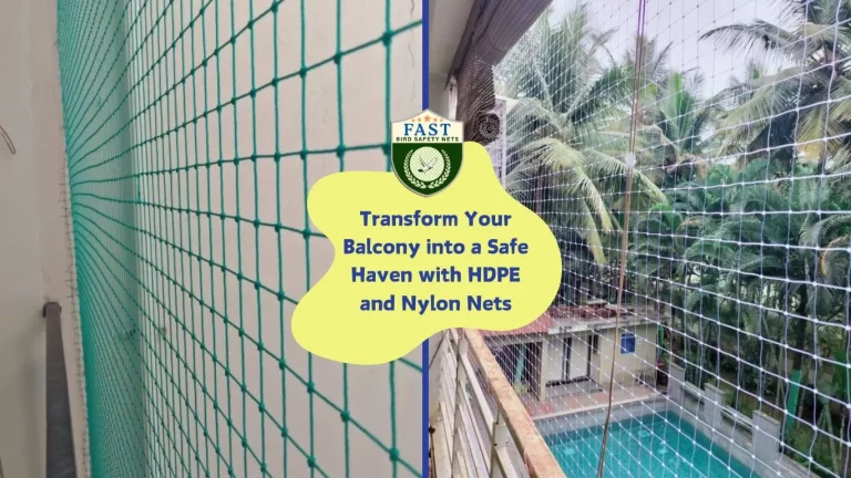 Transform Your Balcony into a Safe Haven with HDPE and Nylon Nets