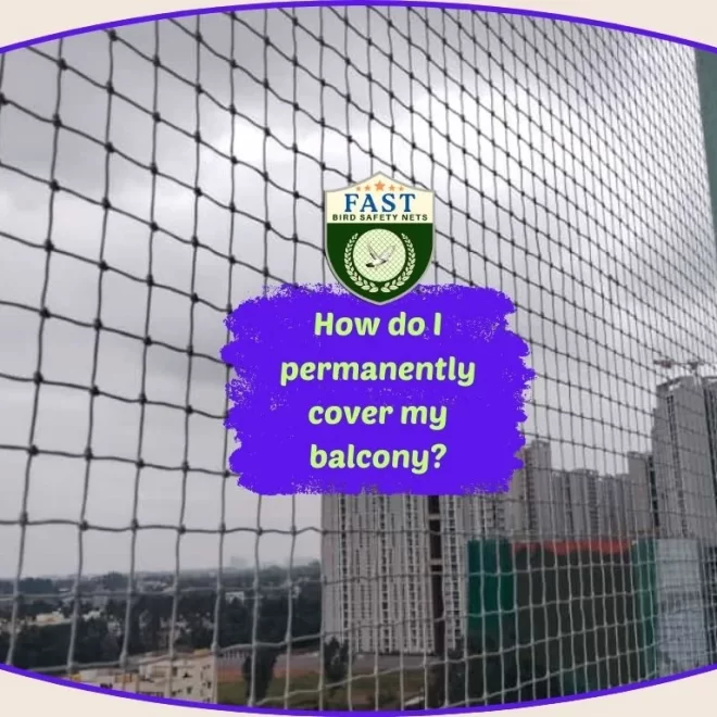 How do I permanently cover my balcony?