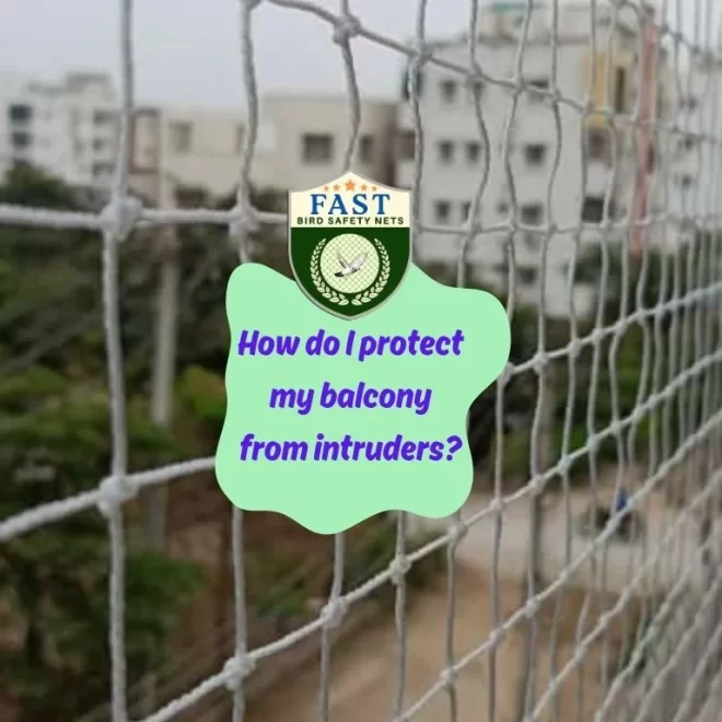 How do I protect my balcony from intruders?