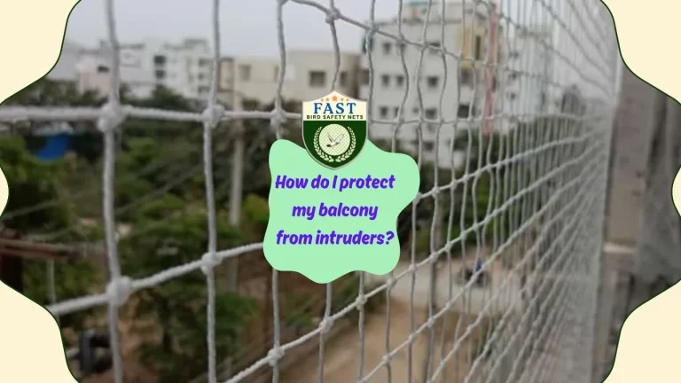 How do I protect my balcony from intruders?
