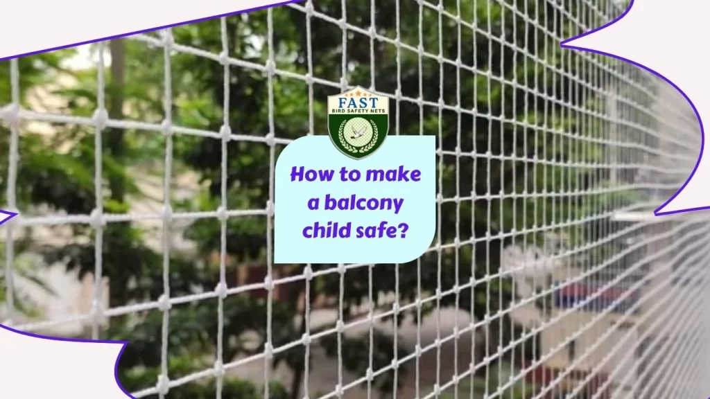 How to make a balcony child safe?