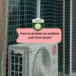 How to protect ac outdoor unit from birds?